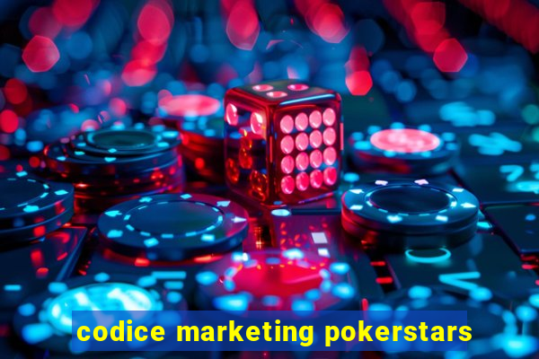 codice marketing pokerstars