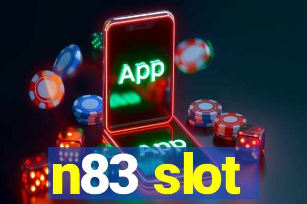 n83 slot