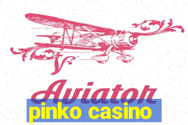 pinko casino