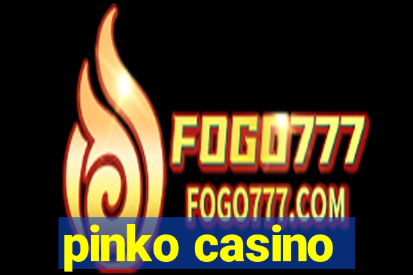 pinko casino