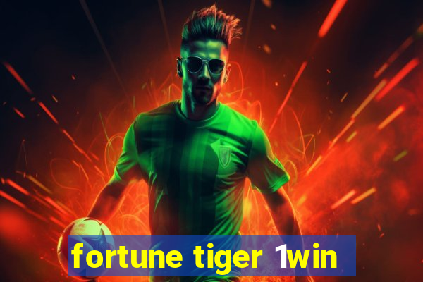 fortune tiger 1win