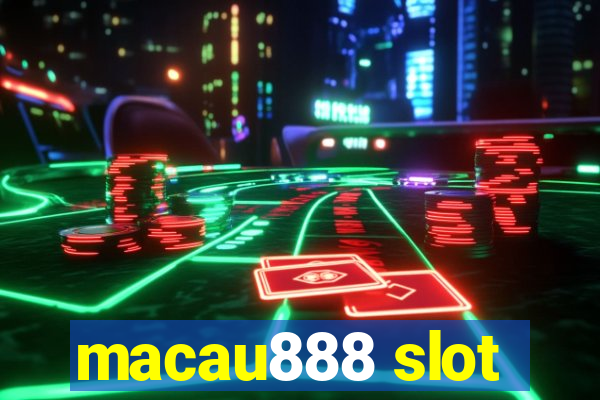 macau888 slot