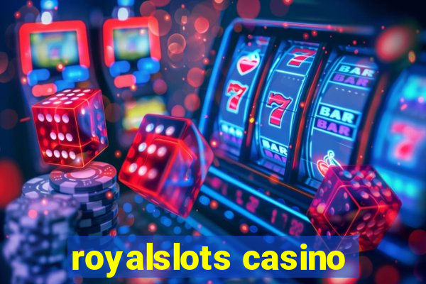 royalslots casino