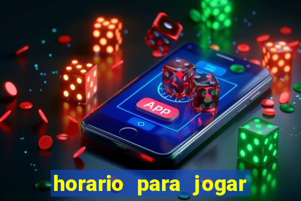 horario para jogar fortune tiger