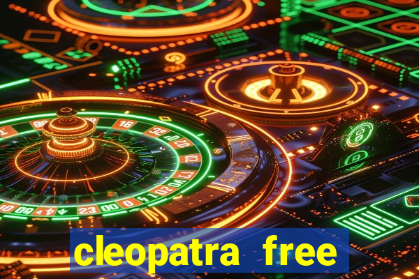 cleopatra free online slot games