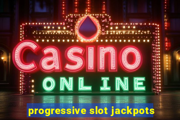 progressive slot jackpots