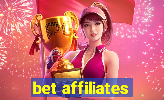 bet affiliates