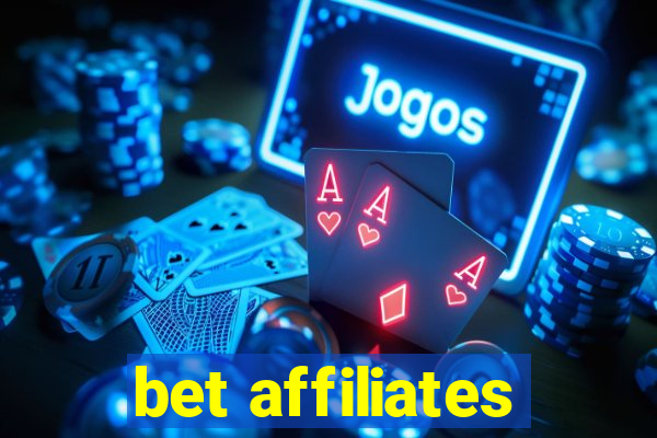 bet affiliates