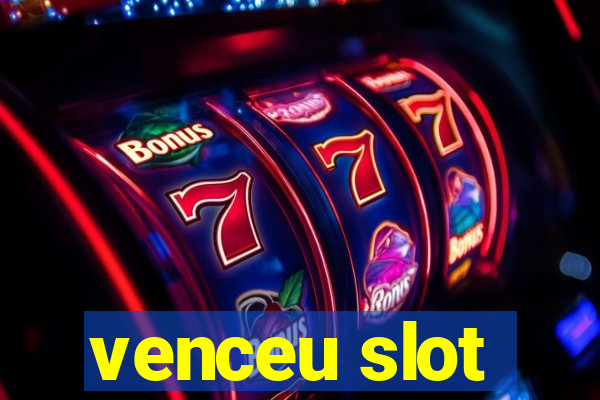 venceu slot