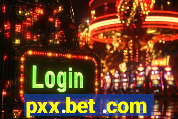 pxx.bet .com