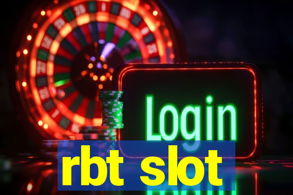 rbt slot