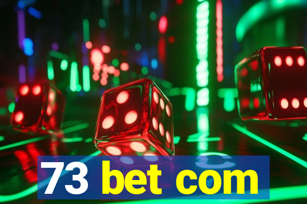 73 bet com