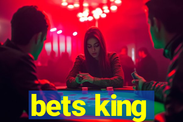 bets king