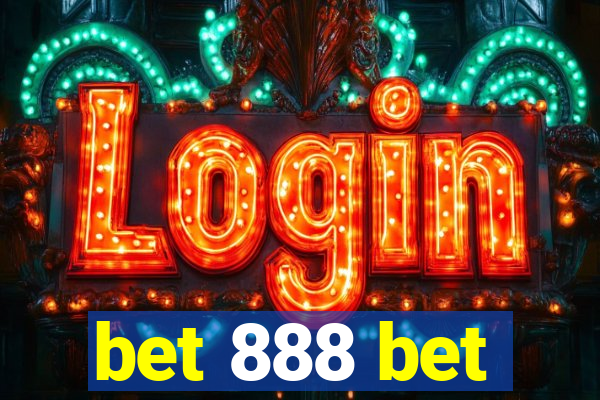 bet 888 bet