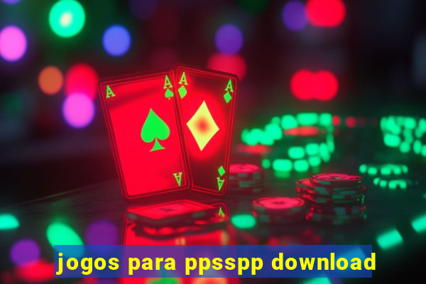 jogos para ppsspp download