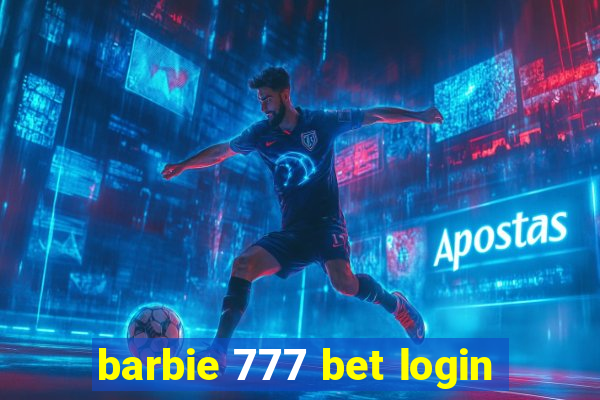 barbie 777 bet login