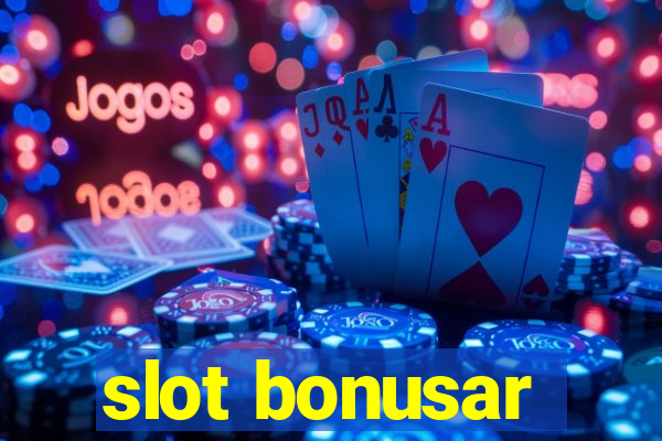 slot bonusar