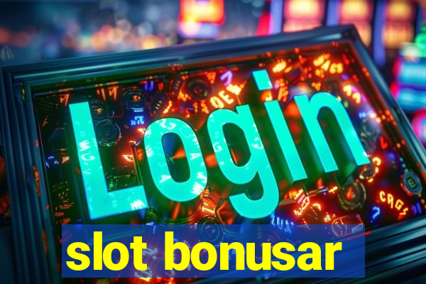 slot bonusar