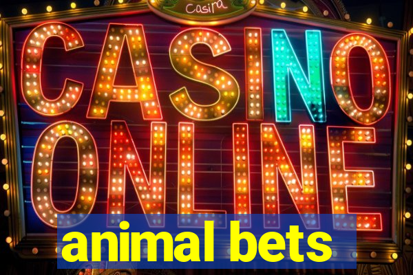 animal bets