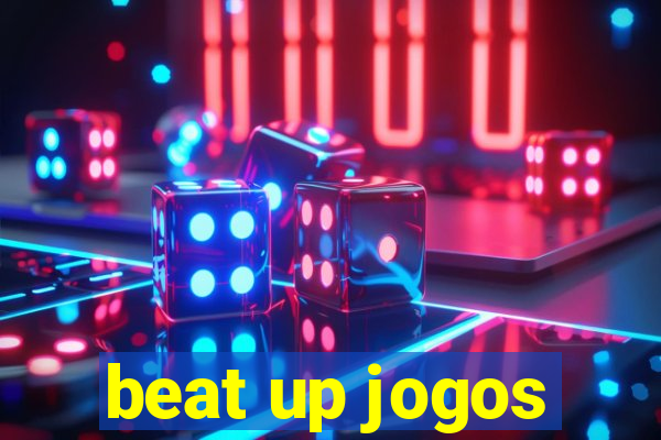 beat up jogos