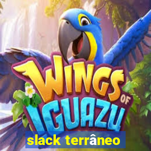 slack terrâneo