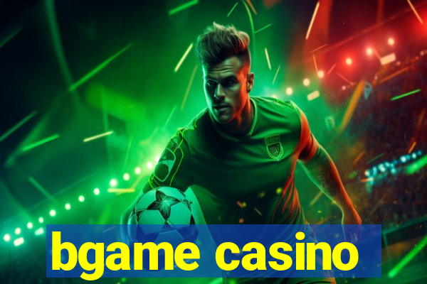 bgame casino