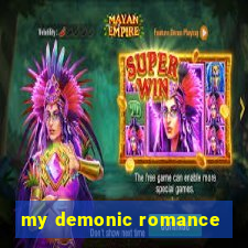 my demonic romance