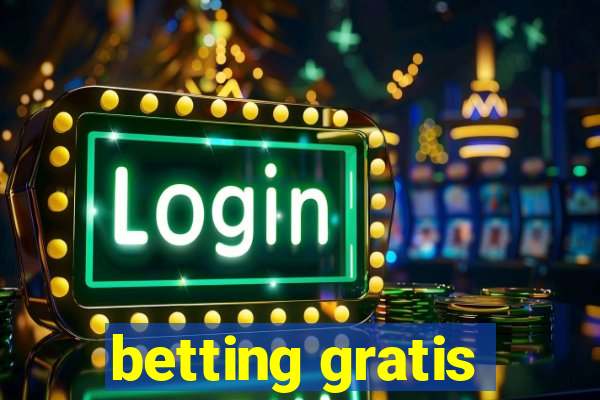 betting gratis