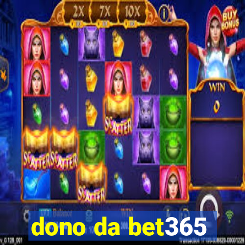 dono da bet365