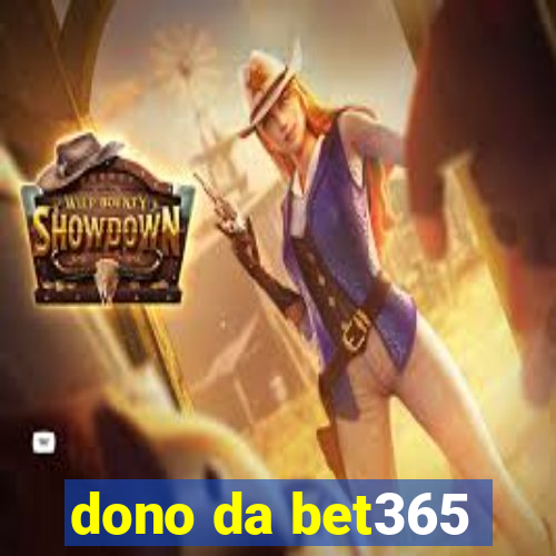 dono da bet365