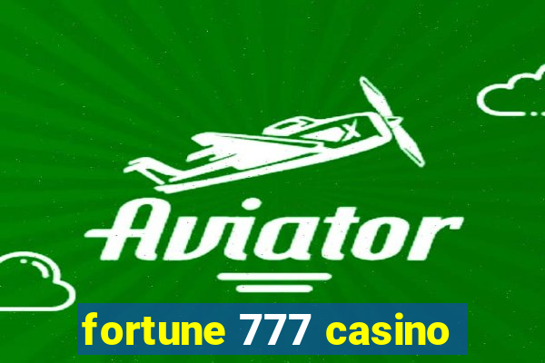 fortune 777 casino