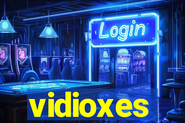 vidioxes