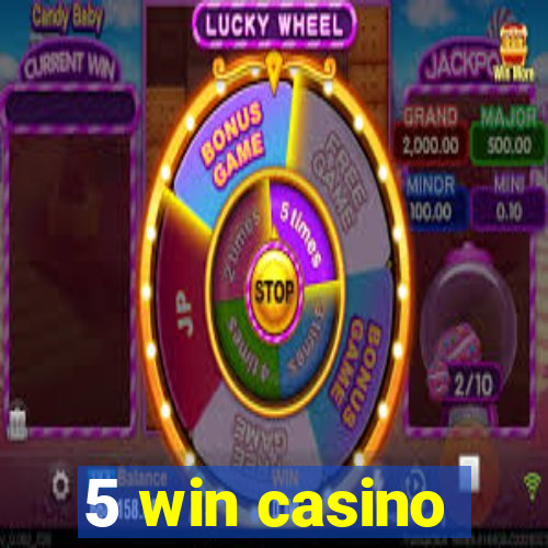 5 win casino