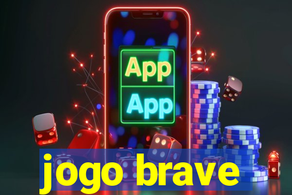 jogo brave