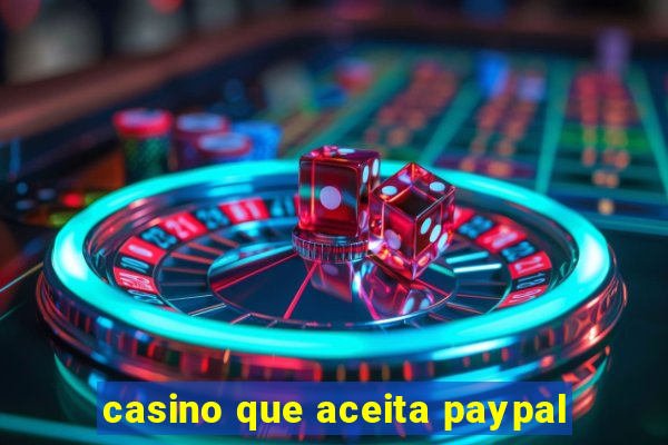 casino que aceita paypal