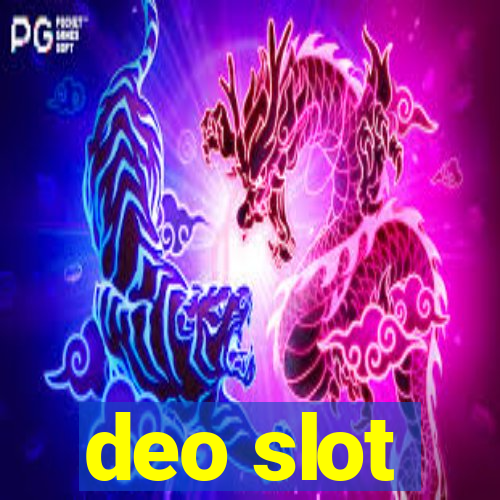 deo slot