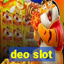 deo slot