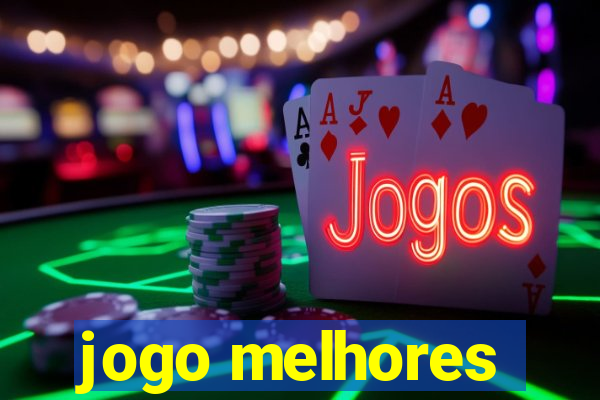 jogo melhores