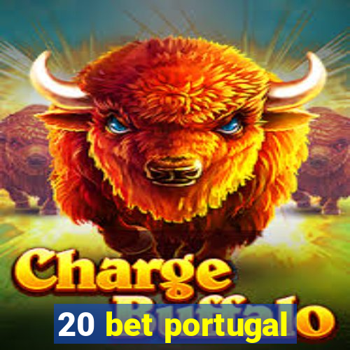 20 bet portugal