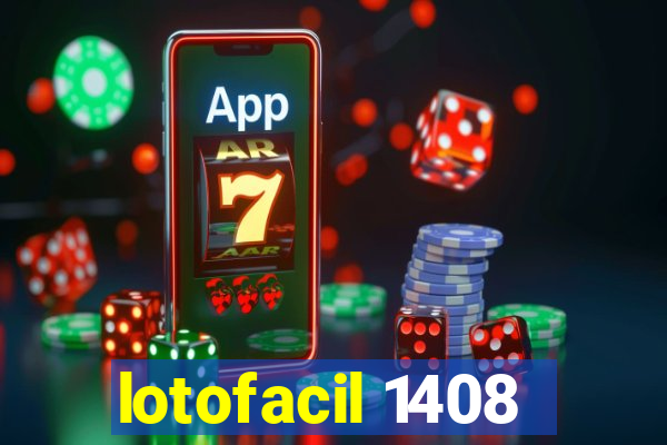 lotofacil 1408