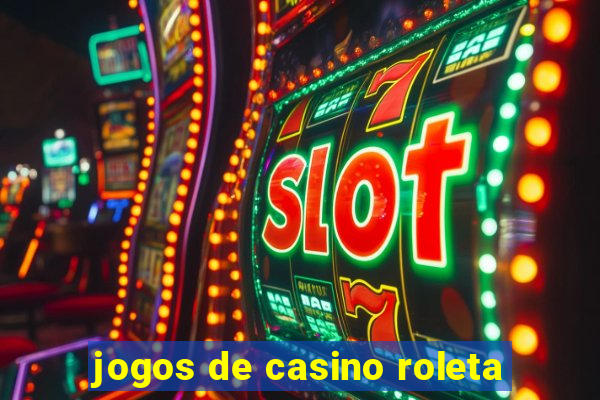 jogos de casino roleta