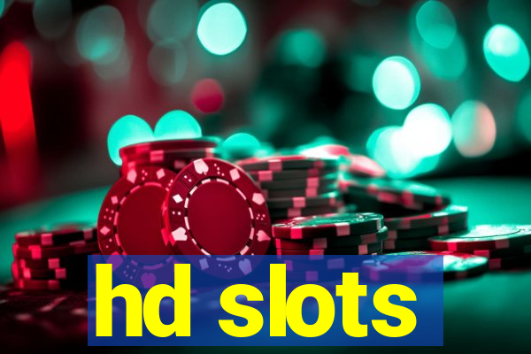 hd slots