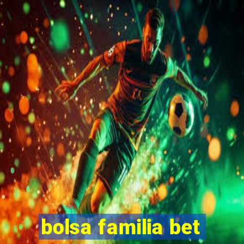 bolsa familia bet