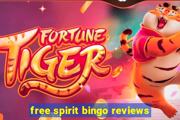 free spirit bingo reviews