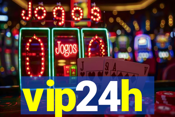 vip24h