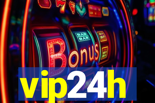 vip24h