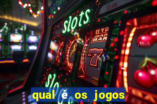 qual é os jogos de amanh?