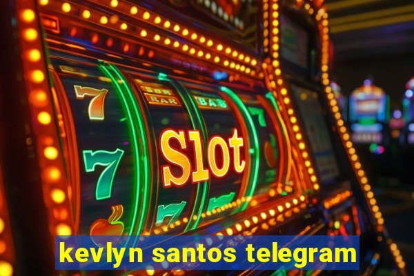 kevlyn santos telegram