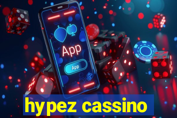 hypez cassino