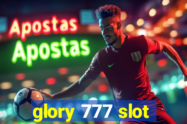 glory 777 slot